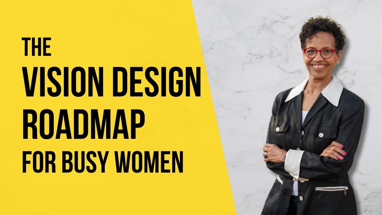 The Roadmap to Vision 101 for Busy Women